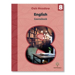 8th Grade English Coursebook | Oak Meadow School