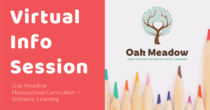 Oak Meadow School Virtual Info Session