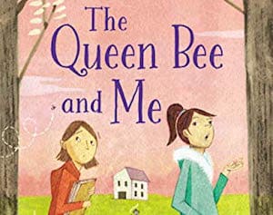 The Queen Bee and Me by Gillian McDunn