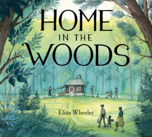 Home in the Woods Book Cover - K-8 Summer Reading List. This book cover shows a clearing in the middle of a huge wood. In the middle of the clearing is a small home with many people doing chores and work outside of it.