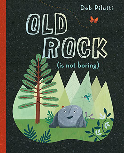 Old Rock Is Not Boring by Deb Pilutti