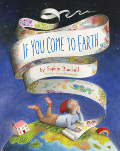 If you come to earth by Sophia Blackall - Summer Reading List